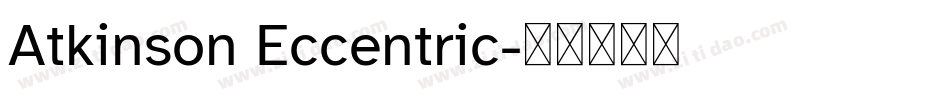Atkinson Eccentric字体转换